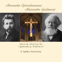 Alexander Gretschaninow / Alexandre Guilmant