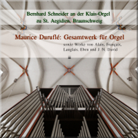 Maurice Duruflé: Gesamtwerk für Orgel